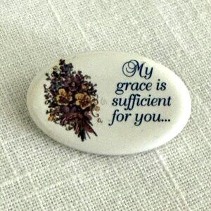 Inspirational Brooch Pin Ceramic My Grace Is Sufficient For You 1.25in Religious